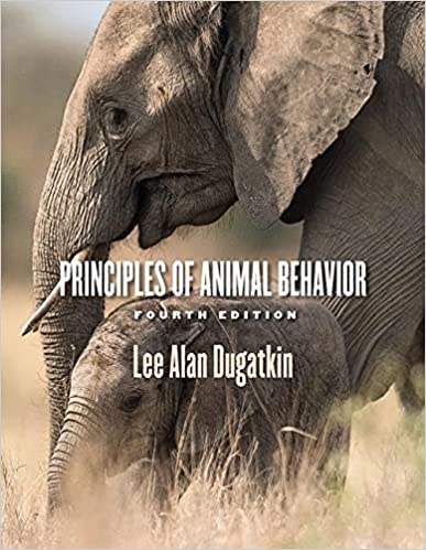 test bank for Principles of Animal Behavior by Dugatkin