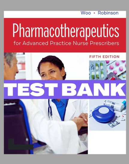 test bank pharmacotherapeutics for advanced practice nurse prescribers 5th