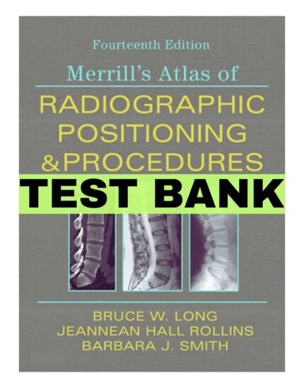 test bank radiographic positioning and procedures 14th edition