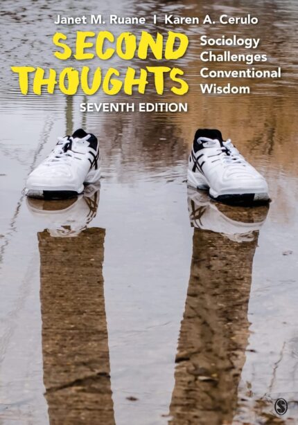 the test bank for Second Thoughts Sociology Challenges Conventional Wisdom Ruane7e