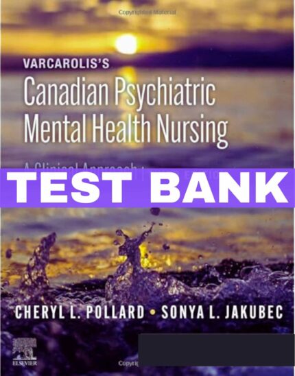 varcaroliss canadian psychiatric mental health nursing 3rd edition test bank